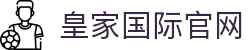 皇家国际娱乐 - 体育赛事与线上娱乐品牌